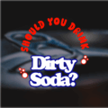 Should You Drink Dirty Soda?
