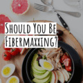 Should You Be Fibermaxxing?